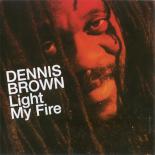 Dennis_Brown_1994_Light_My_Fire_800.jpg