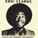 Eric_Clarke_-_Love_That_Grows_And_Grows_cover.jpg