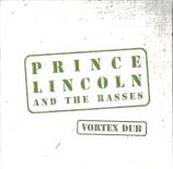 Prince_Lincoln__The_Rasses_-_Vortex_Dub_-_front.jpg